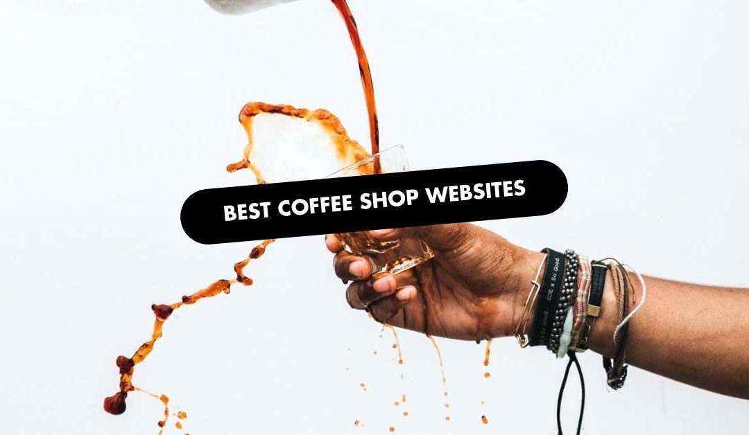 Best Coffee Shop Websites of 2026 | 47 Examples
