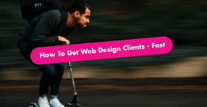How To Get Web Design Clients Tips