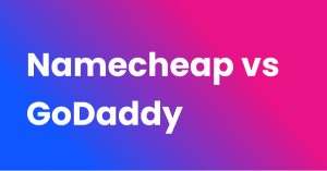 Namecheap vs Godaddy