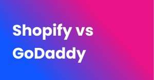 Shopify vs Godaddy