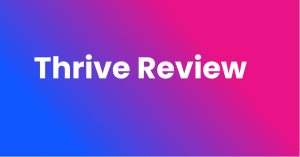 Thrive Review