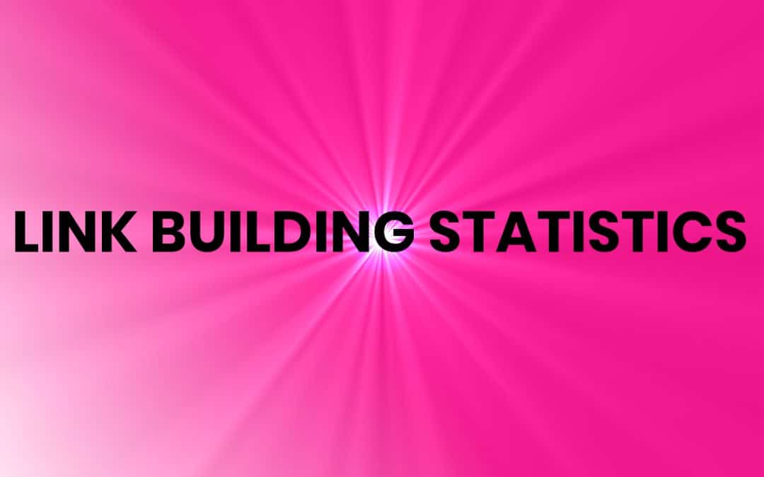 Link Building Statistics 2026 – 118 Key Figures You Must Know