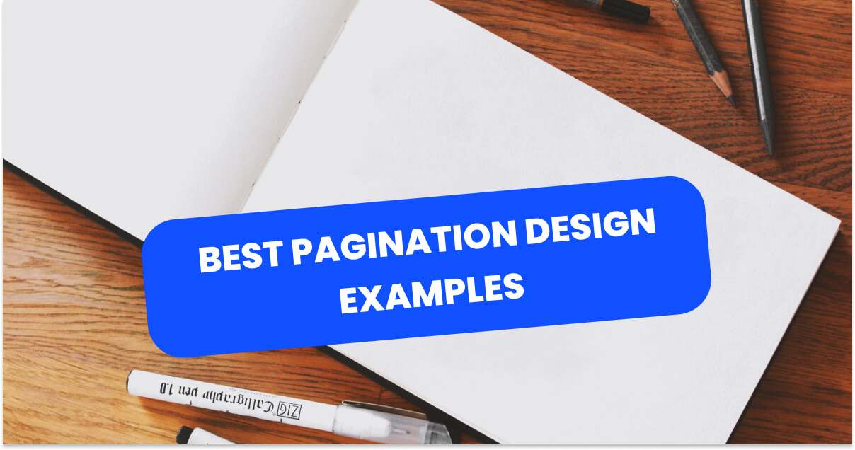 Best Pagination Designs of 2025 | 23 Outstanding Examples
