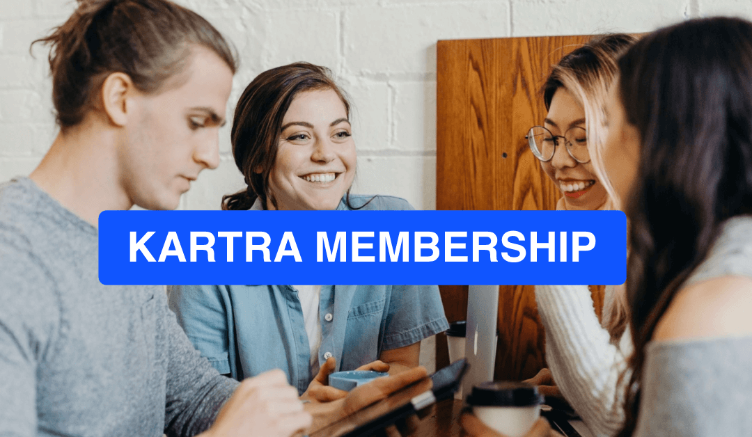 Kartra Membership Sites: A Guide to Creating and Managing Your Content
