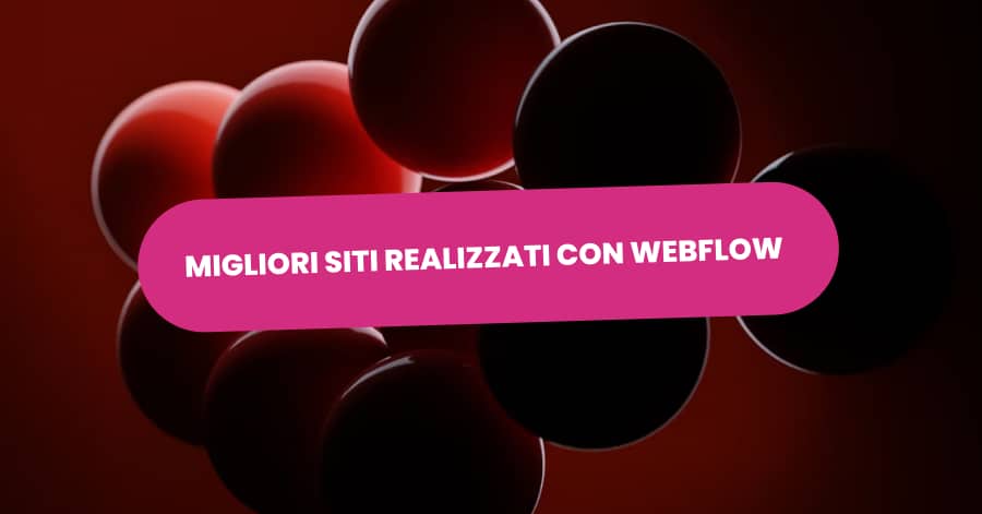 Migliori Siti Webflow del 2025 | 42 Esempi Straordinari