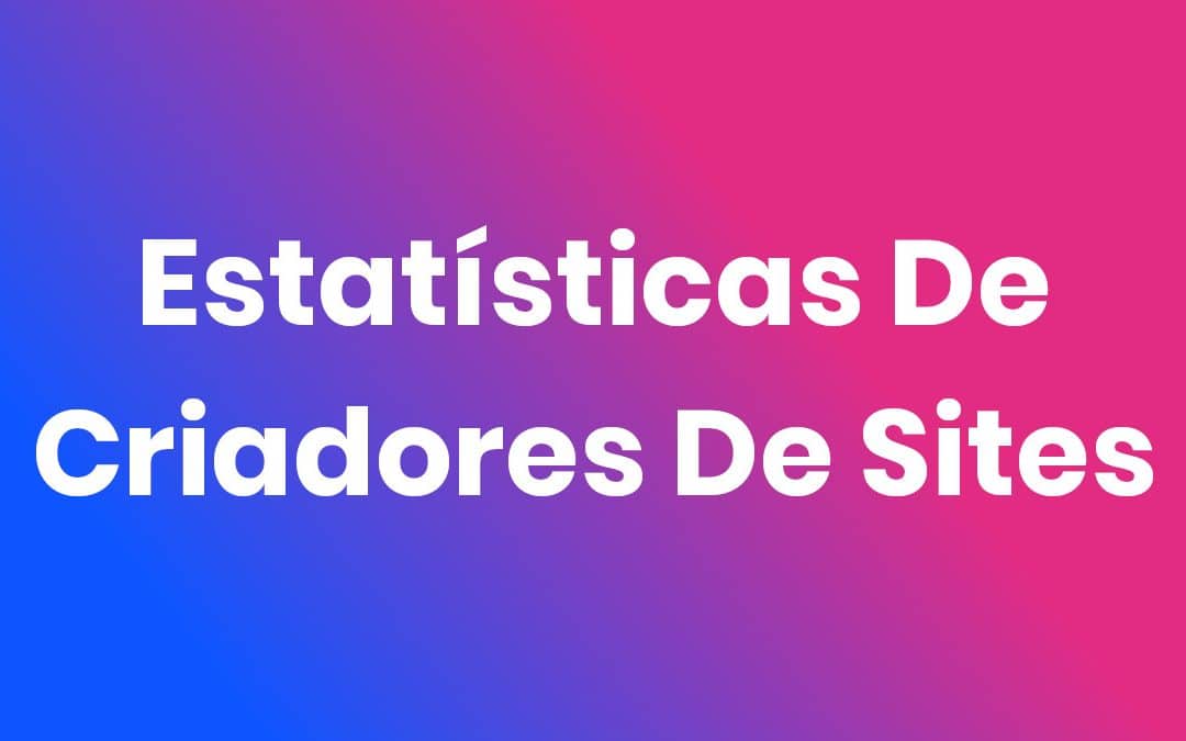 Estatísticas De Criadores De Sites 2025 – 50 Dados Essenciais