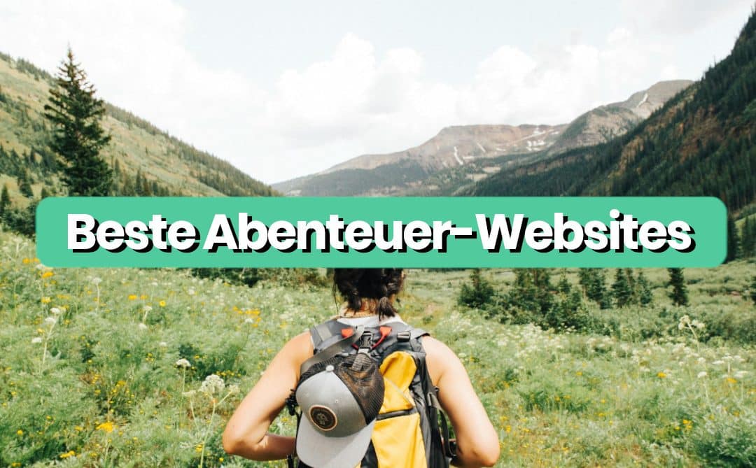 Beste Abenteuer-Websites 2025 | 11 Beispiele