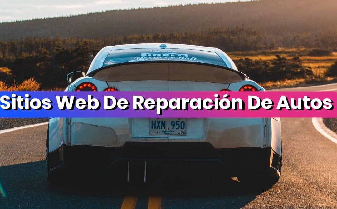 Las Mejores Sitios Web Reparación De Autos 2025 | 51 Ejemplos